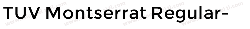 TUV Montserrat Regular字体转换